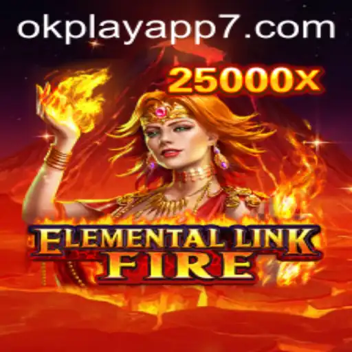 Discover the Thrills of ElementalLinkFire on the okplay app