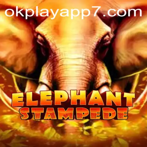 ElephantStampede: Dive Into the Thrilling World of OkPlay App's Latest Game