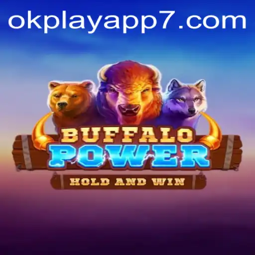 Exploring BuffaloPower: A Comprehensive Guide to the Exciting Okplay App Game