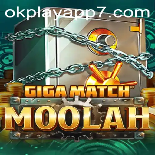 Unveiling GigaMatchMoolah: A New Era in Gaming on the Okplay App