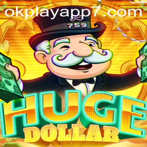 Exploring the Exciting World of HugeDollar on the Okplay App