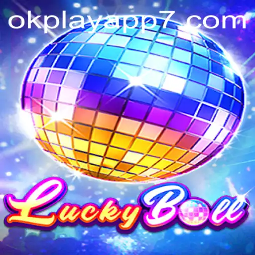Exploring LuckyBall: A New Gaming Sensation via the OKPlay App