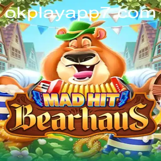 Discover the Thrills of MadHitBearhaus Through the Okplay App
