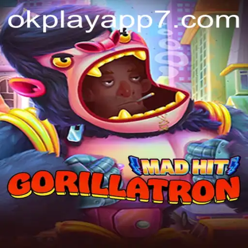 MadHitGorillatron: The Exciting New Adventure on the Okplay App