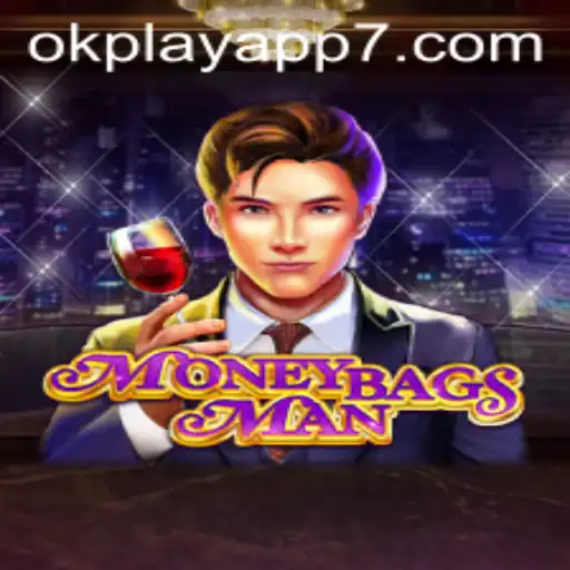 Discover the Exciting World of MoneybagsMan on the Okplay App