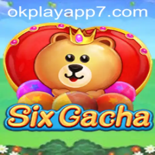 Exploring the Exciting World of SixGacha on the Okplay App