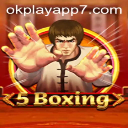 Dive Into the World of 5Boxing on the OkPlay App: An Exciting New Gaming Experience