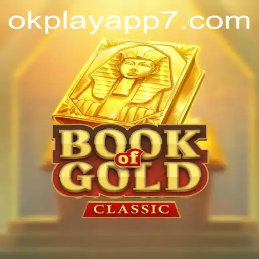 Exploring the Thrills of BookOfGoldClassic on the OkPlay App