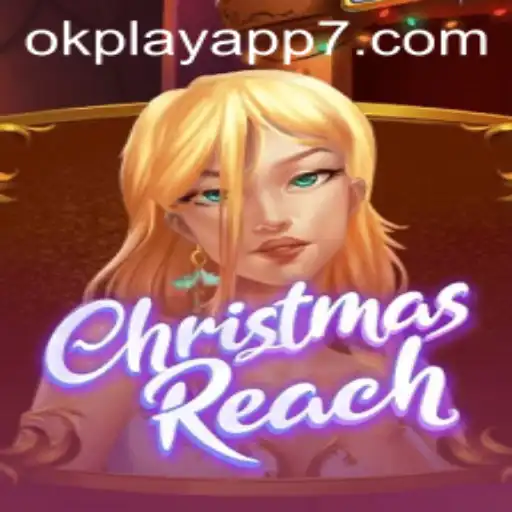Experience the Magic of ChristmasReach on the OkPlay App