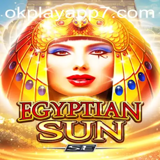 Exploring the Exciting World of EgyptianSunSE and Okplay App