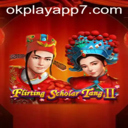 FlirtingScholarTangII: A Captivating Journey in the Okplay App