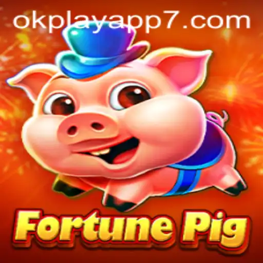Discover the Excitement of FortunePig on the OkPlay App