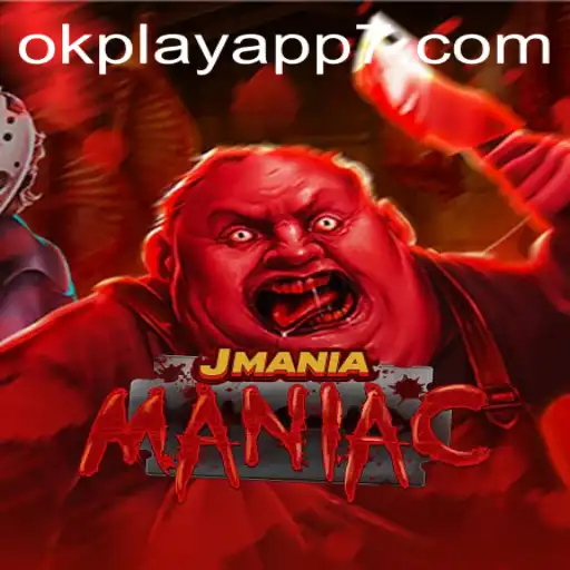 Discover the Thrills of JManiaManiac on OkPlay App