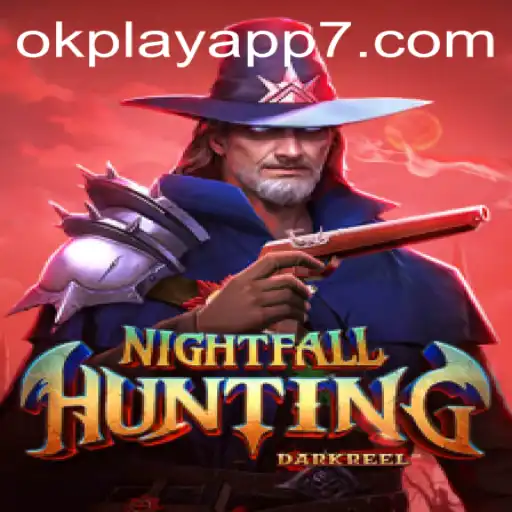 Exploring NightfallHunting and Its Rise on the OKPlay App