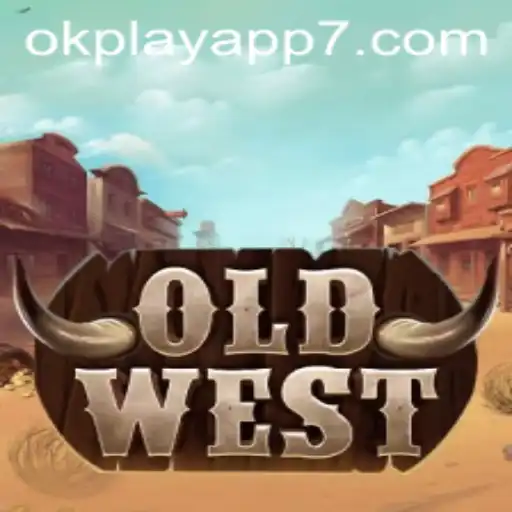 Discover the Thrilling Experience of OldWest on the Okplay App