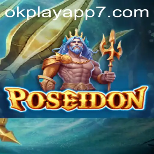 Explore Poseidon: A Dive into Mythical Adventure on the Okplay App