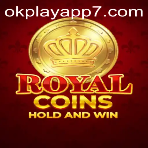 Discover the Exciting World of RoyalCoins on OkPlay App