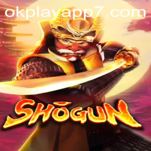 Dive into the Strategic World of Shogun on the OkPlay App