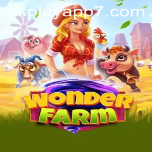 Explore the Enchanting World of WonderFarm on the OkPlay App